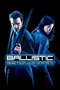 Ballistic Ecks VS Sever (2002) ฟ้ามหาประลัย