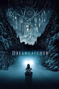 Dreamcatcher (2003) ล่าฝันมัจจุราช