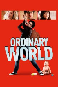 Ordinary World (2016) ร็อกให้พังค์ พังให้สุด