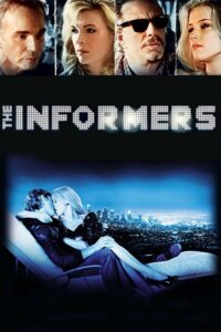 The Informers (2008) เปิดโปงเมืองโลกีย์