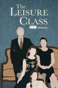The Leisure Class (2015) เดอะ เลเชอร์ คลาส