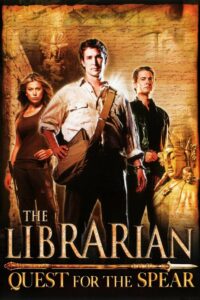 The Librarian Quest for the Spear (2004) ล่าขุมทรัพย์สมบัติพระกาฬ