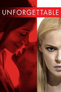Unforgettable (2016) แรงรัก แรงมรณะ
