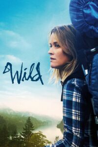 Wild (2014) ไวลด์ เดินก้าวไปตราบหัวใจไม่ล้ม
