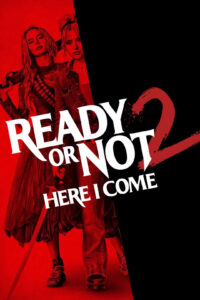 Ready or Not 2 Here I Come เกมพร้อมตาย (2025)