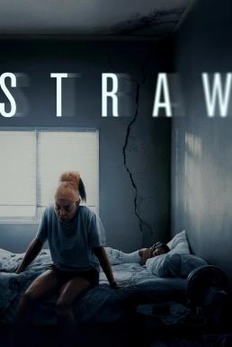 ดูหนัง Straw ฟางเส้นสุดท้าย (2025) NETFLIX