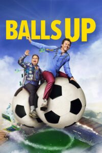Balls Up โกลาหล บอลโลก (2026)