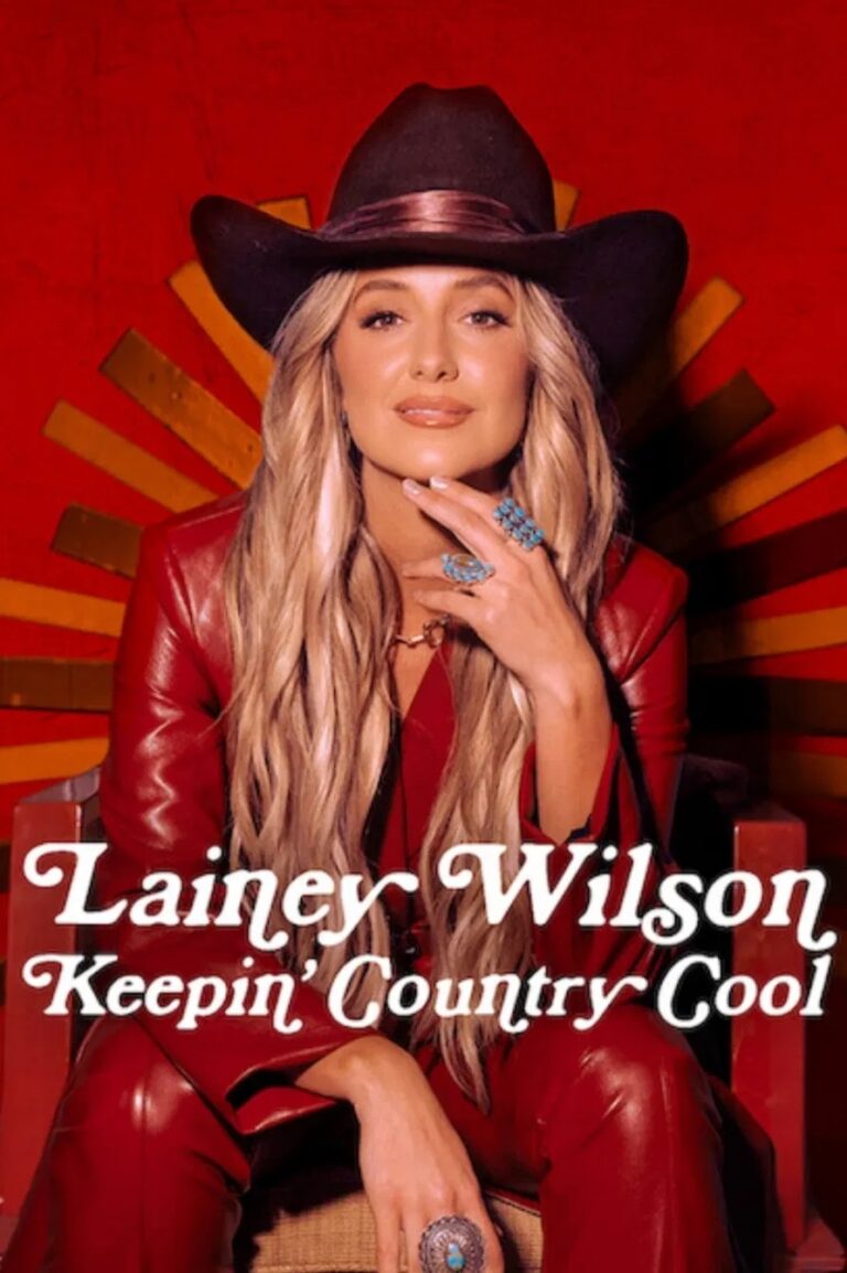 ดูหนัง Lainey Wilson Keepin Country Cool เลนีย์ วิลสัน คงความเท่สไตล์คันทรี (2026)