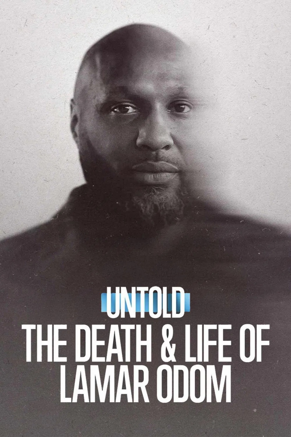 โปสเตอร์หนัง Untold The Death & Life of Lamar Odom ความตายและชีวิตของลามาร์ โอดอม (2026)