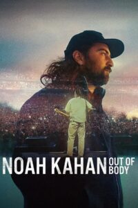 Noah Kahan Out of Body โนอาห์ คาห์น เส้นทางสู่จุดสูงสุด (2026)