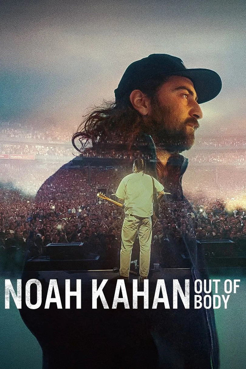 โปสเตอร์หนัง Noah Kahan Out of Body โนอาห์ คาห์น เส้นทางสู่จุดสูงสุด (2026)