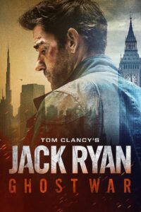 Tom Clancy’s Jack Ryan: Ghost War ทอม แคลนซีส์ สายลับ แจ็ค ไรอัน: ยุทธการเงาจารชน (2026)