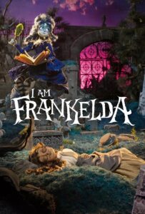 I Am Frankelda (Soy Frankelda) ฉันคือแฟรงเกลดา (2025)