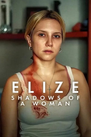 ดูหนัง Elize: Shadows of a Woman (2026) เอลีซ: หญิงสาวในเงาโศก