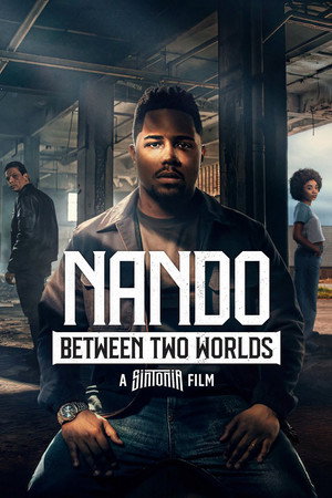 ดูหนัง Nando Between Two Worlds – A Sintonia Film (2026) ทางสู่ฝันของนานโด