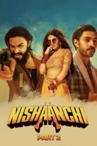 Nishaanchi 2 (2025) เป้าหมายนี้คือเธอ 2
